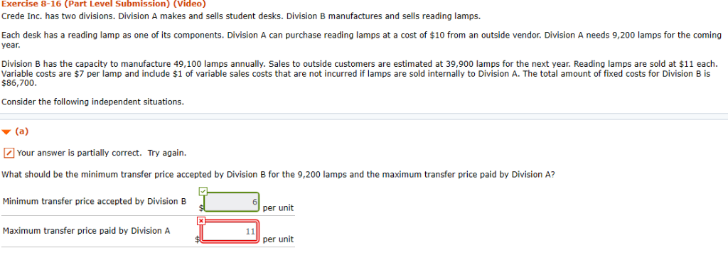 Exercise 8-16 (Part Level Submission) (Video) Crede Inc. has two divisions.