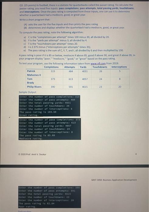 write this in python programming QS. (25 points) in football, there is