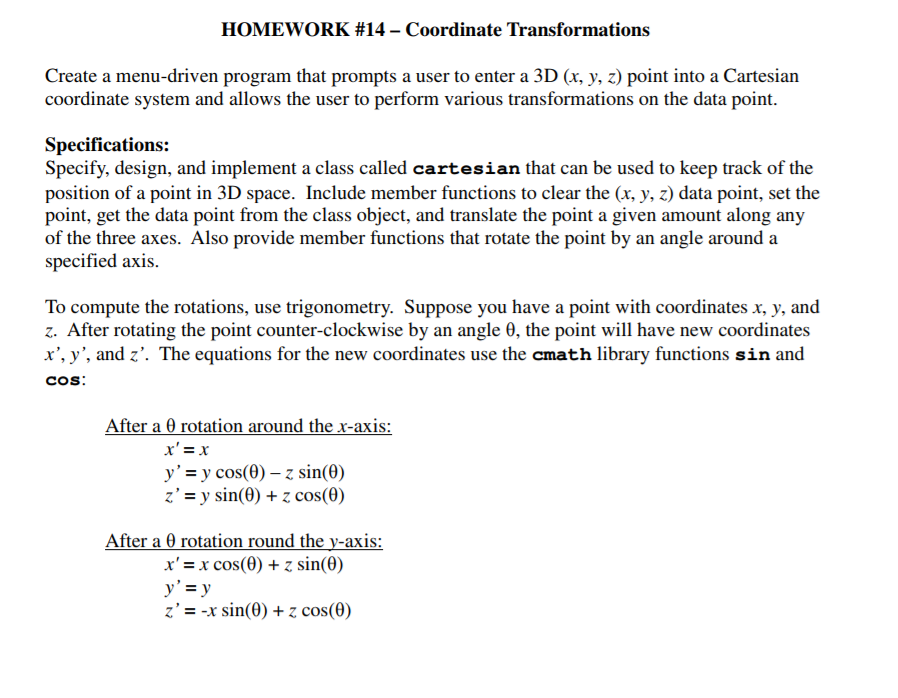 Please do in C++, HOMEWORK #14-Coordinate Transformations Create a menu-driven program that