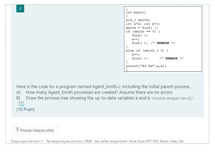 2 int main() { pid_t smith; int a=2; int b=3; smith
