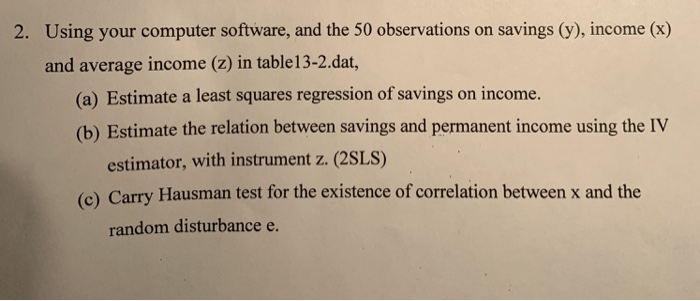  Using your computer software, and the 50 observations on savings (y),
