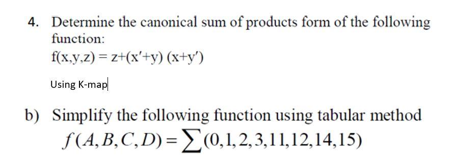 Please provide solutions for the above problems 4. Determine the canonical