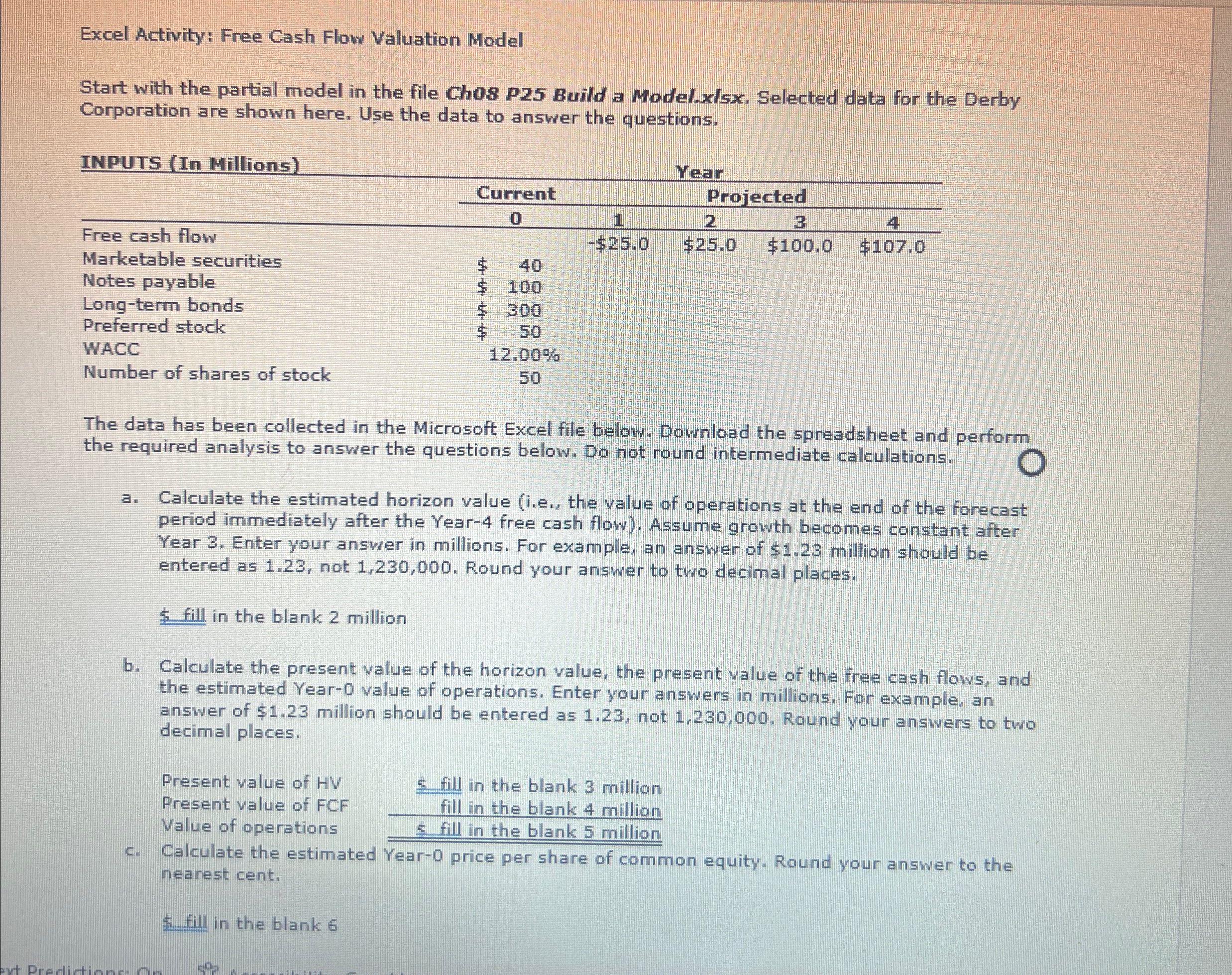  Excel Activity: Fnee Cash Flow Valuation Model Start with the partial