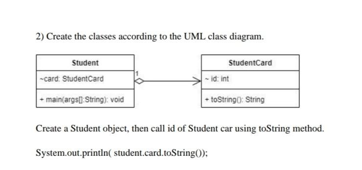  Java OOP 2) Create the classes according to the UML class