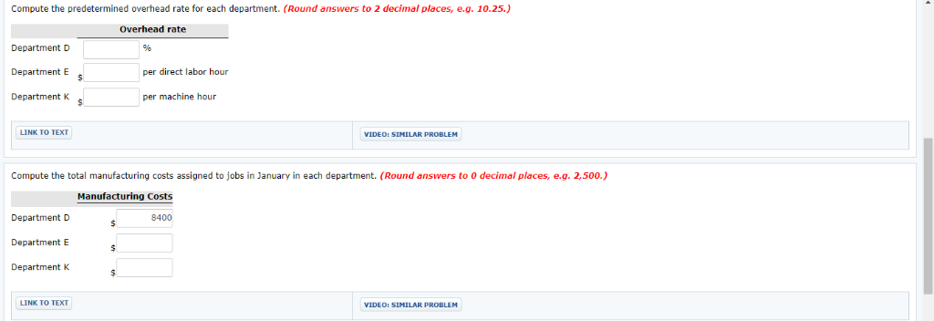 each of its three manufacturing departments. Manufacturing overhead is applied Department E,