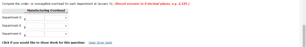 and machine hours in Department K. jobs on the basis of direct