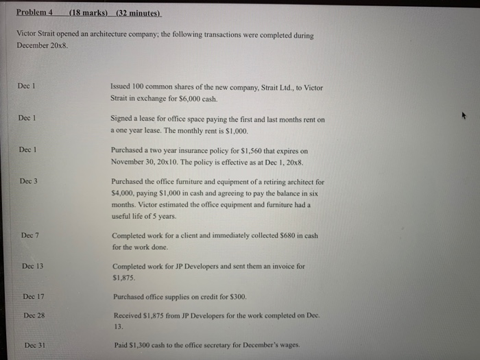  Problem 4 (18 marks) (32 minutes) Victor Strait opened an architecture