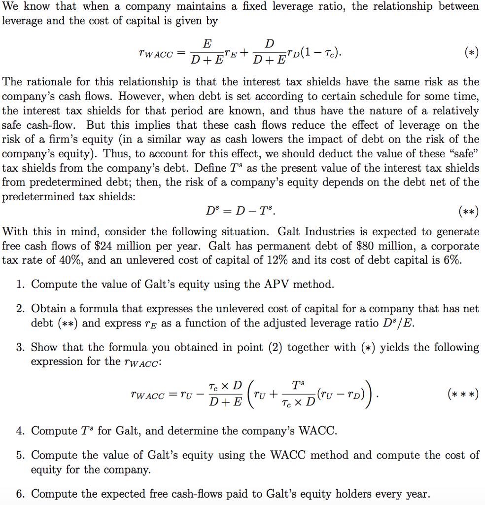  We know that when a company maintains a fixed leverage ratio,