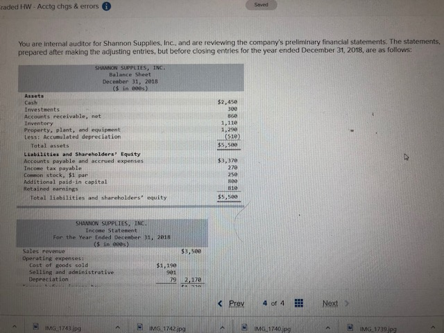 raded HW- Acctg chgs & errors Saved You are internal auditor