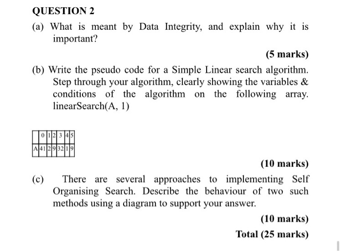  QUESTION 2 (a) What is meant by Data Integrity, and explain