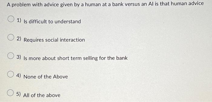 versus an Al is that human advice 1) Is difficult to understand