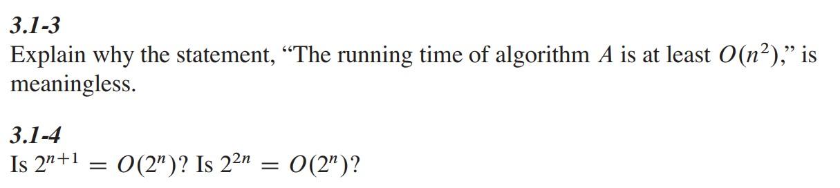  For each problem, make sure to rewrite the asymptotic notation to