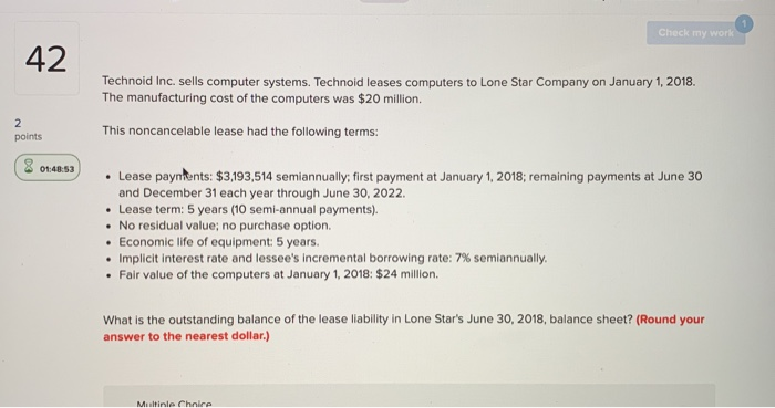  Check my work 42 Technoid Inc. sells computer systems. Technoid leases