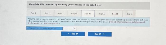 below. Assume the president expects this year's unit sales to increase by