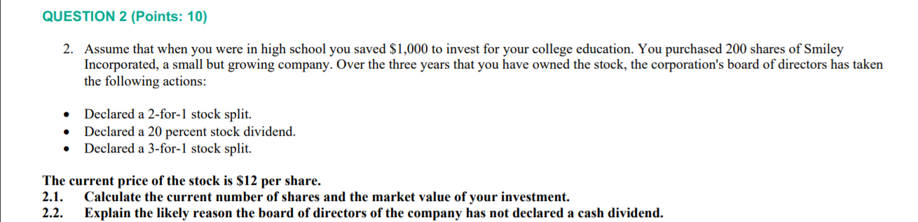  QUESTION 2 (Points: 10) 2. Assume that when you were in