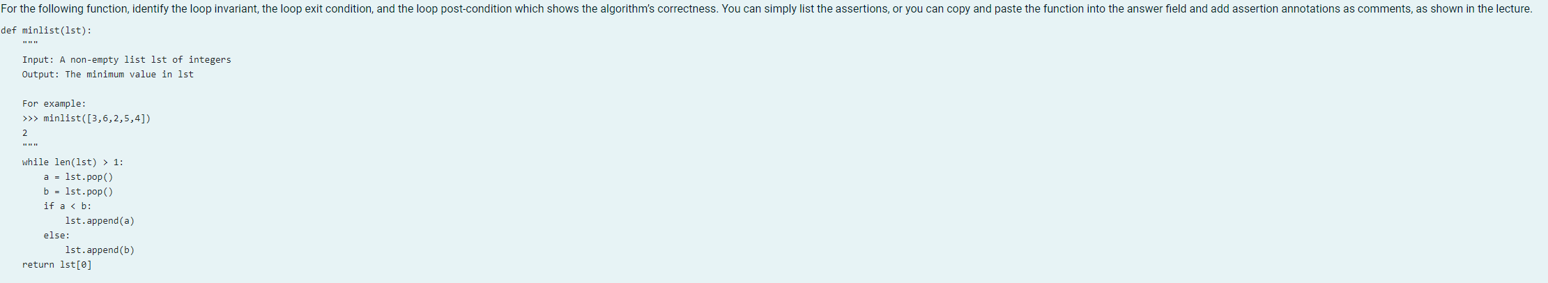  For the following function, identify the loop invariant, the loop exit