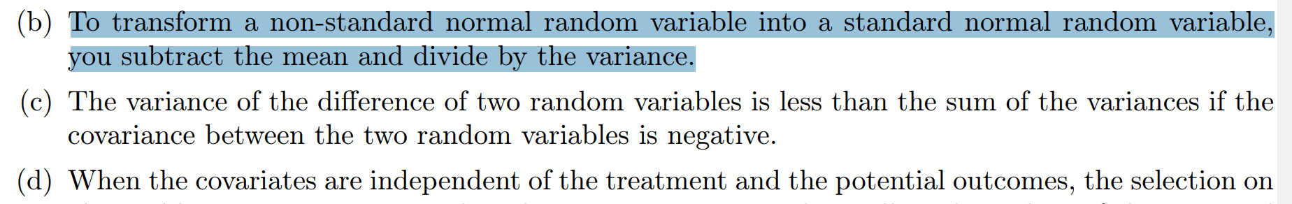 To transform a non-standard normal random variable into a standard normal random