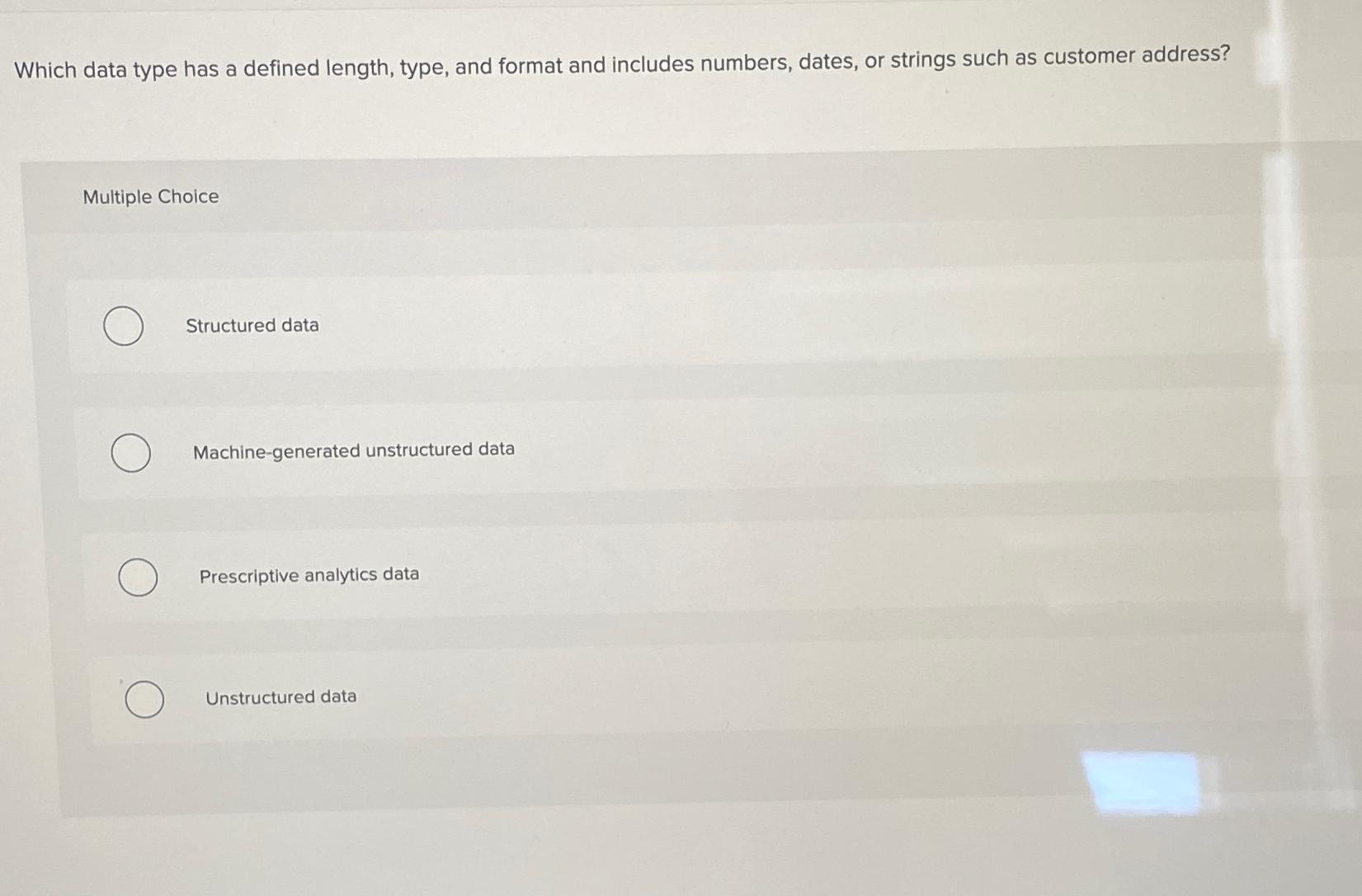  Which data type has a defined length, type, and format and