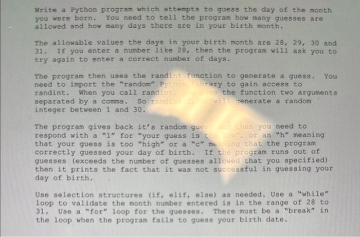  Write a Python program which attempts to guess the day of