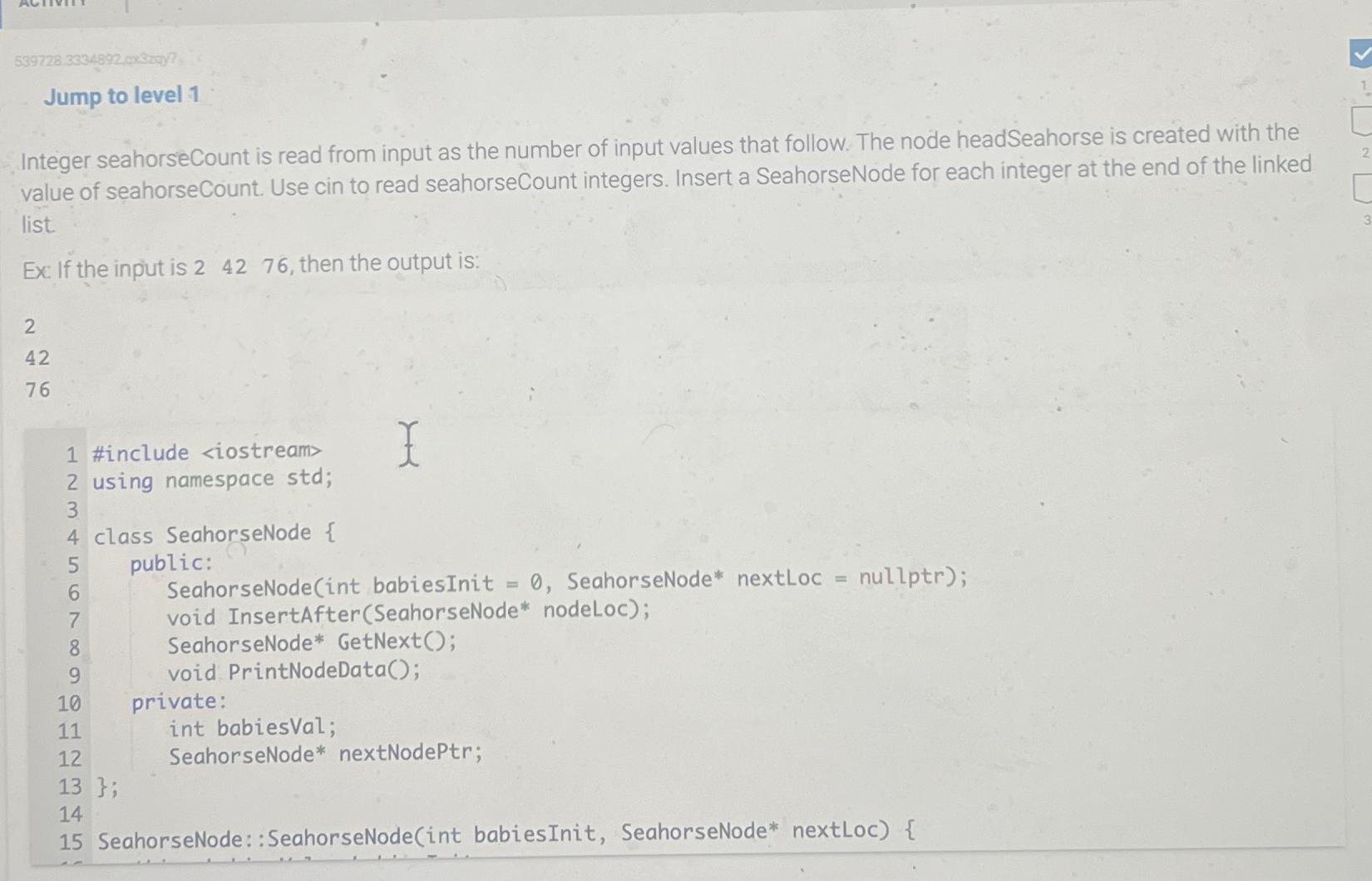  589728.3334892932047 Jump to level 1 Integer seahorseCount is read from input