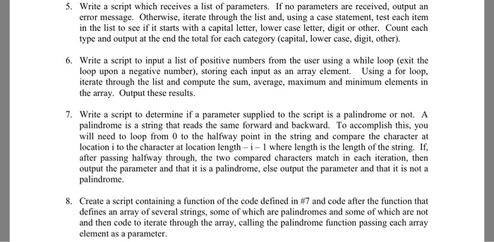  5. Write a script which receives a list of parameters. If