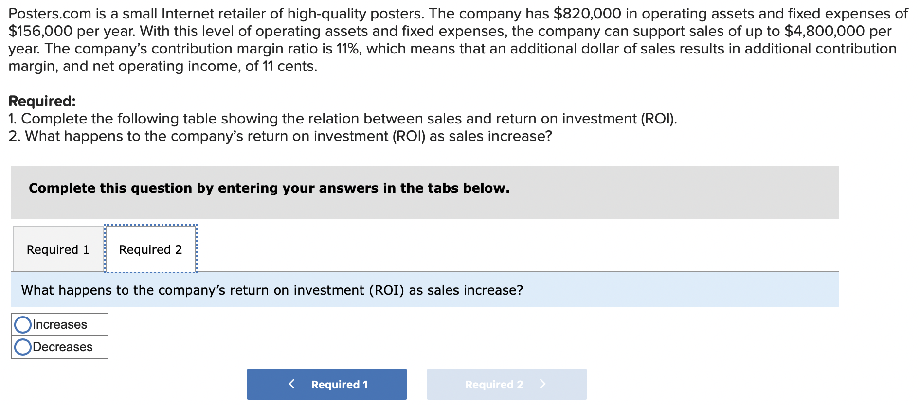 of high-quality posters. The company has $820,000 in operating assets and fixed