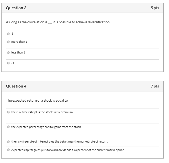 Question 3 5 pts As long as the correlation is_it is
