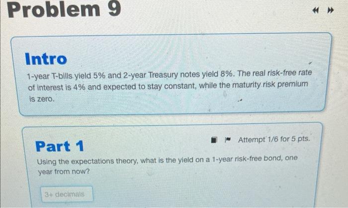  Problem 9 Intro 1-year T-bills yield 5% and 2-year Treasury notes