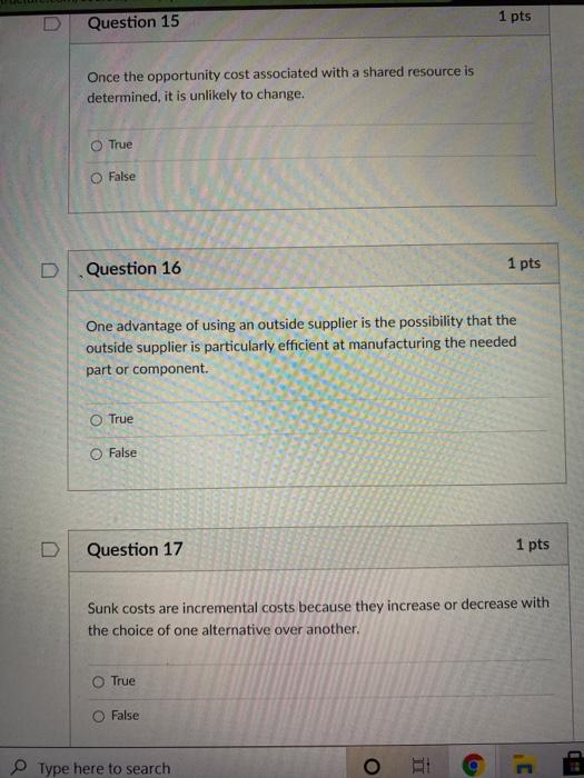 please help me answer my last questions. 15-17. Question 15 1 pts