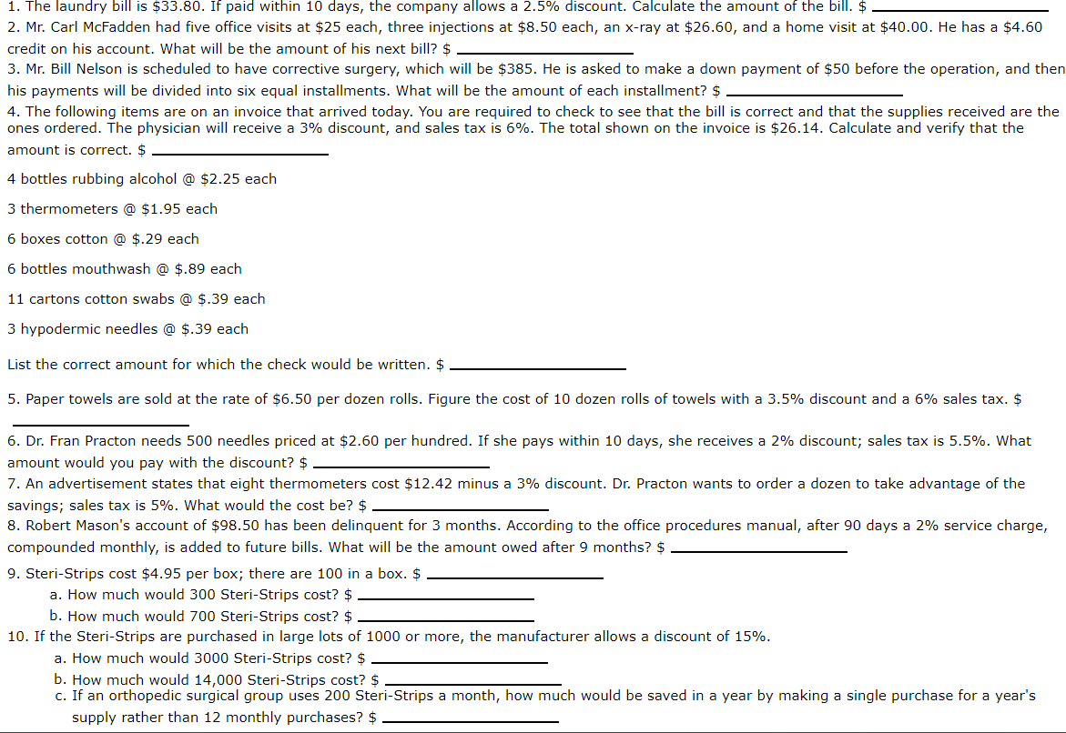  The laundry bill is $33.80. If paid within 10 days, the