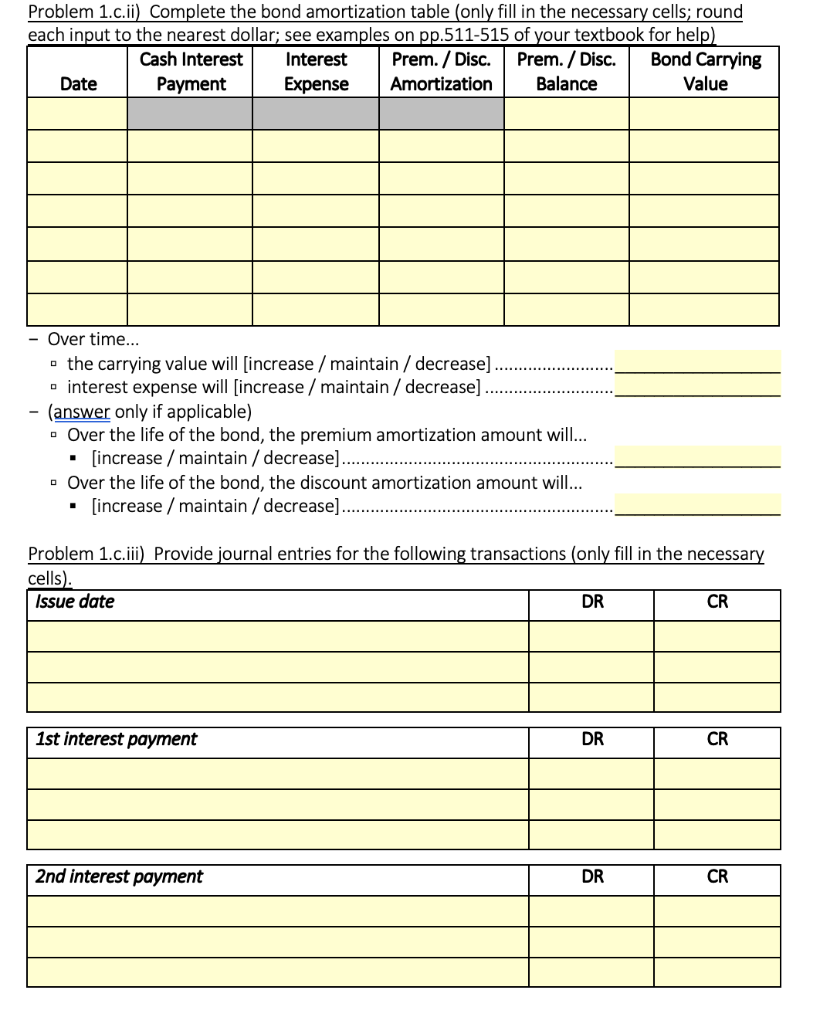 Problem 1.c.ii) Complete the bond amortization table (only fill in the