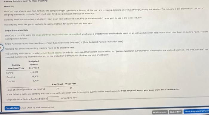  Mastery Problem Activity-Based costing WoolCorp WooCorp bure shops wool from farmers.