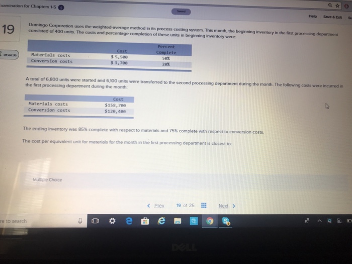  Domingo corporation uses the weighted-average method in its process costing system.
