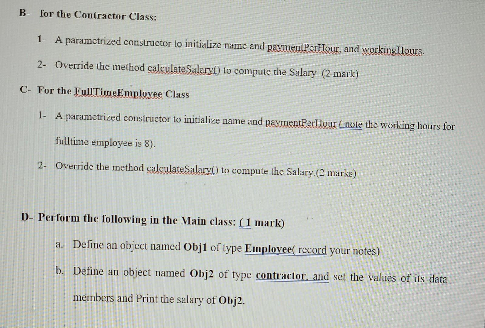 have the below UML diagram, where the Employee class is an abstract