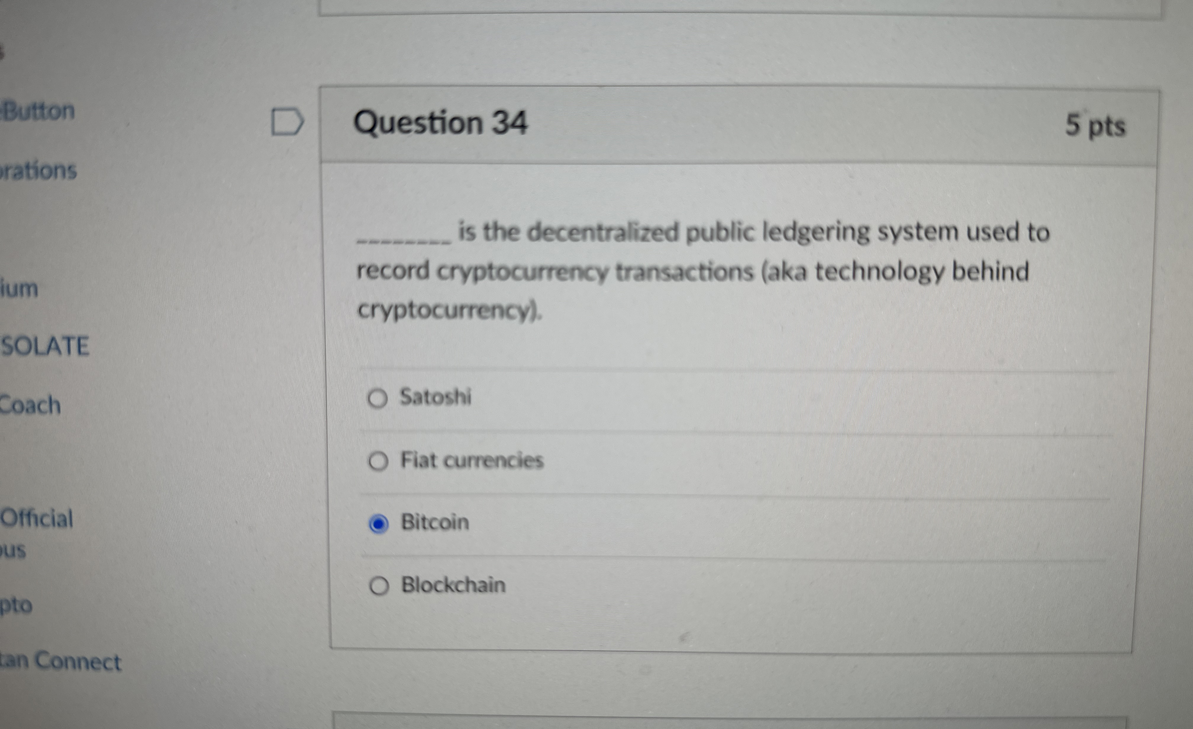  Button rations Question 34 5 pts q, is the decentralized public