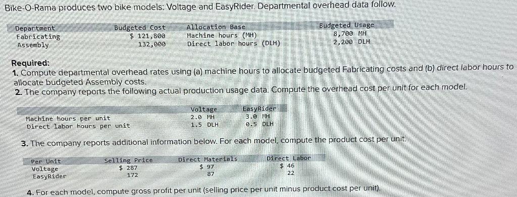  Required: 1. Compute departmental overhead rates using (a) machine hours to