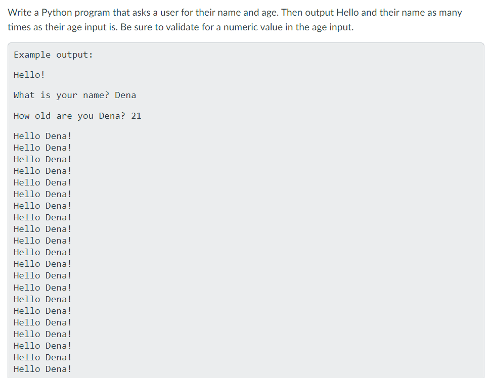  Write a Python program that asks a user for their name