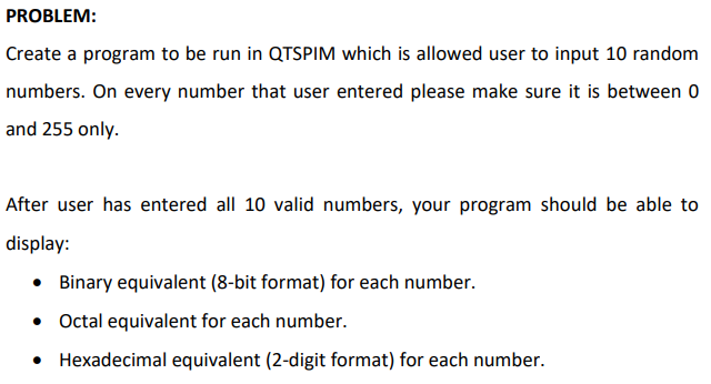 Please write program in MIPS Assembly Language PROBLEM: Create a program to