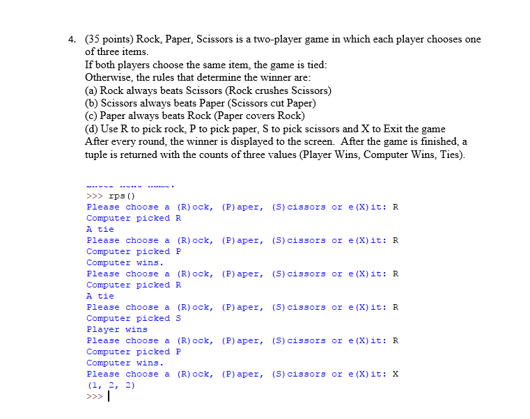 in python (35 points) Rock, Paper, Scissors is a two-player game