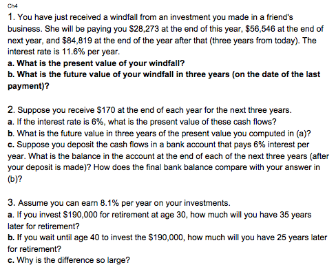  Ch4 1. You have just received a windfall from an investment