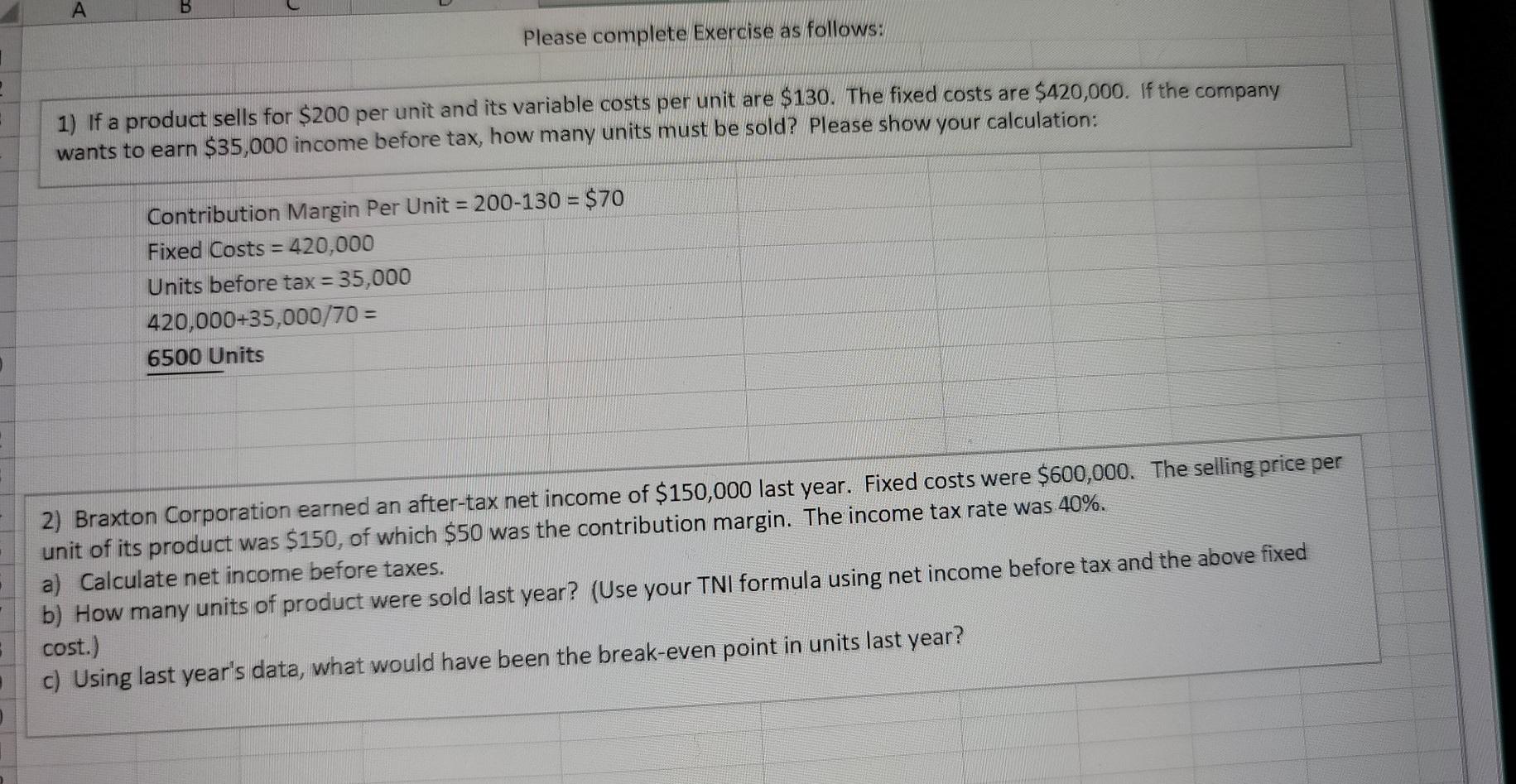  A Please complete Exercise as follows: 1) If a product sells