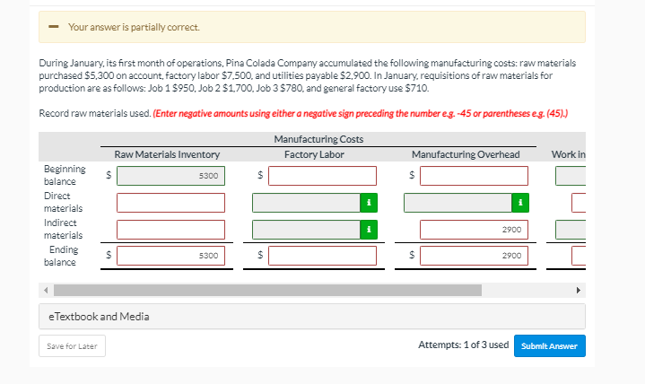  Your answer is partially correct. During January, its first month of