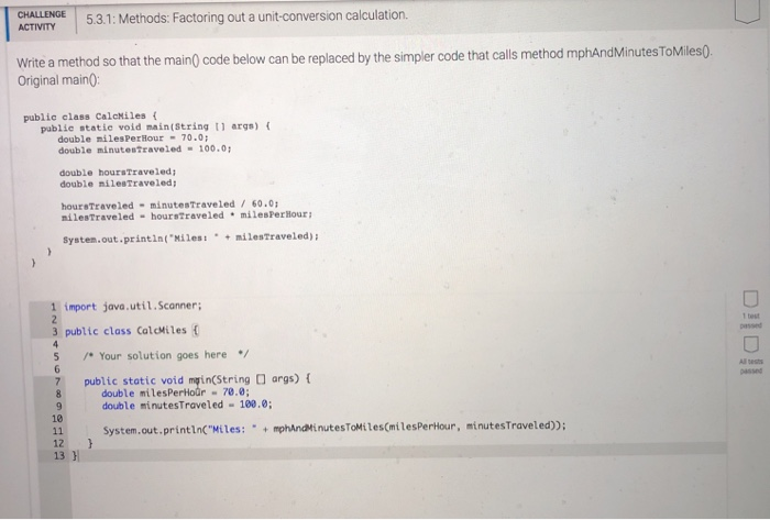 to test inputs 3 and-1. Use print statements similar to the existing