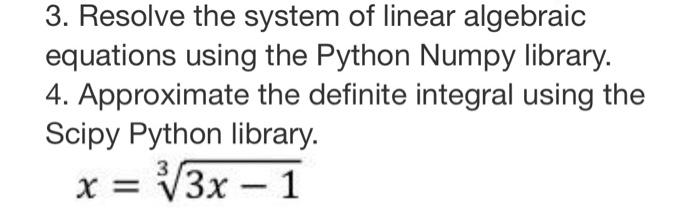  3. Resolve the system of linear algebraic equations using the Python