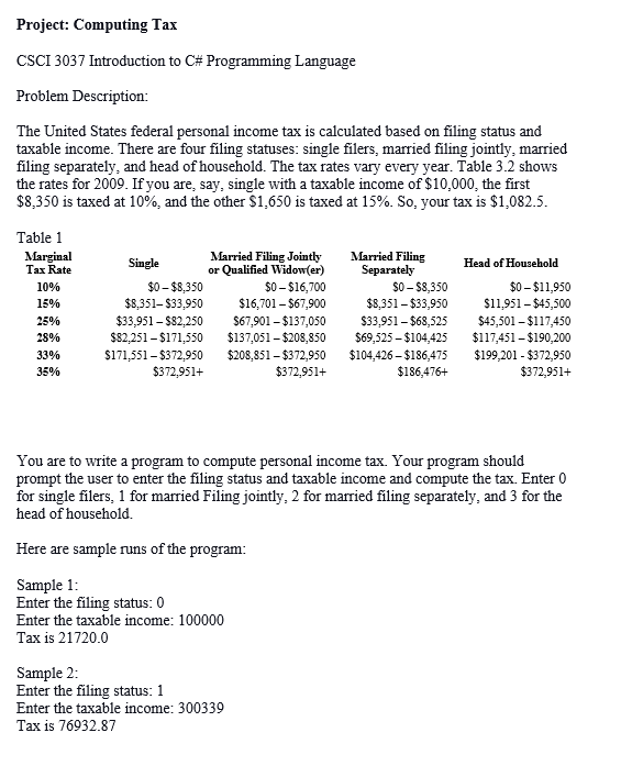  Please write it in c# language. Project: Computing Tax CSCI 3037