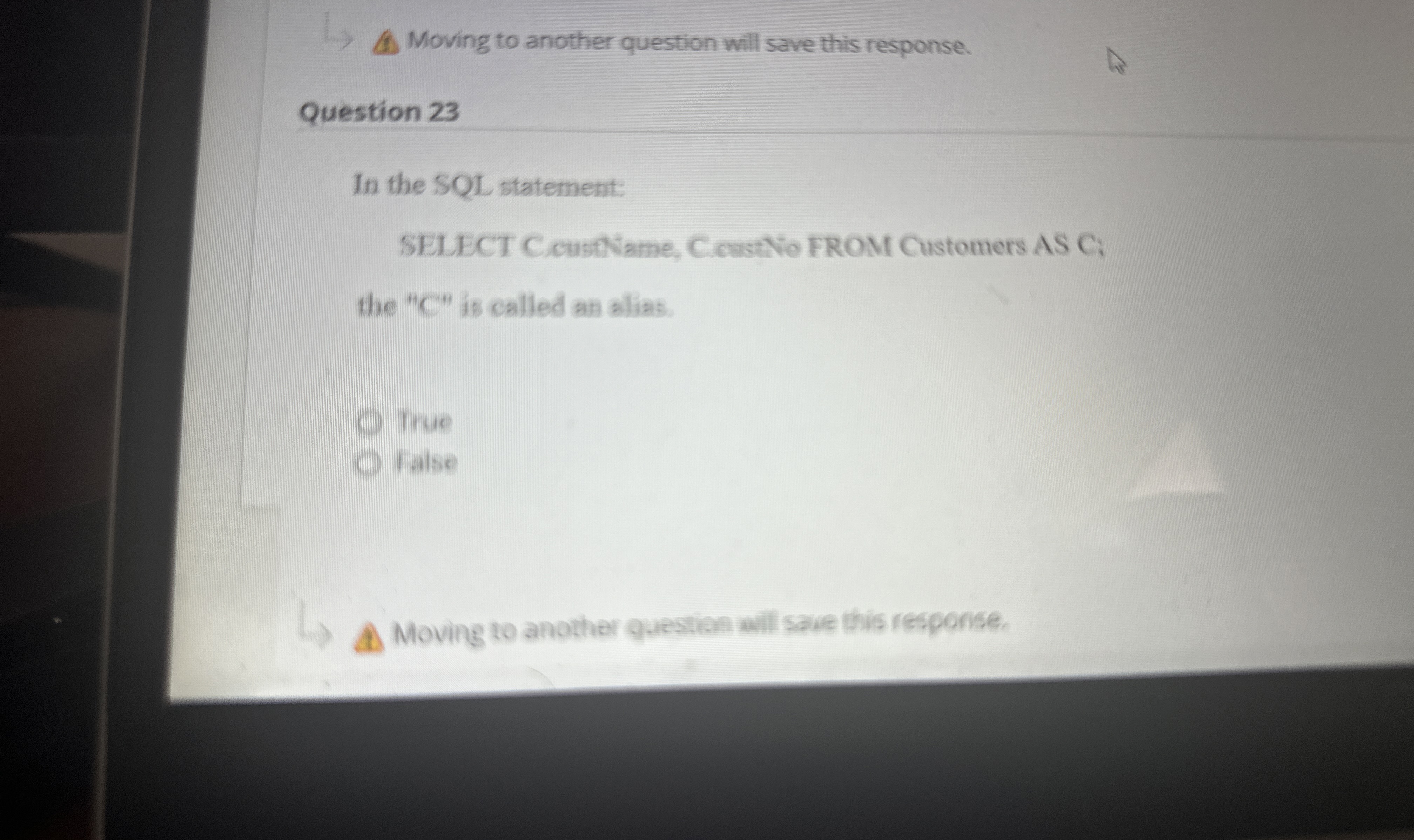  Moving to another question will save this response. Question 23 In