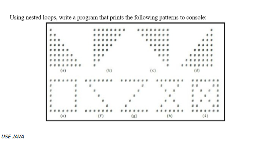  Using nested loops, write a program that prints the following patterns