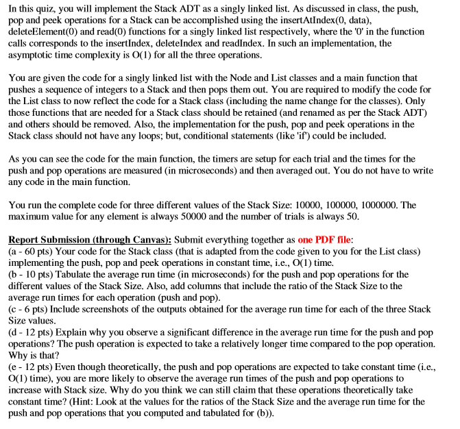  In this quiz, you will implement the Stack ADT as a