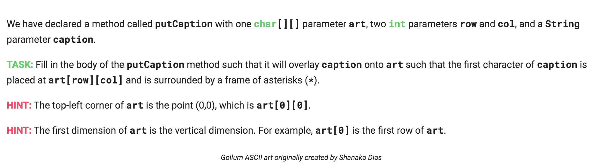  Java We have declared a method called putCaption with one char[][]