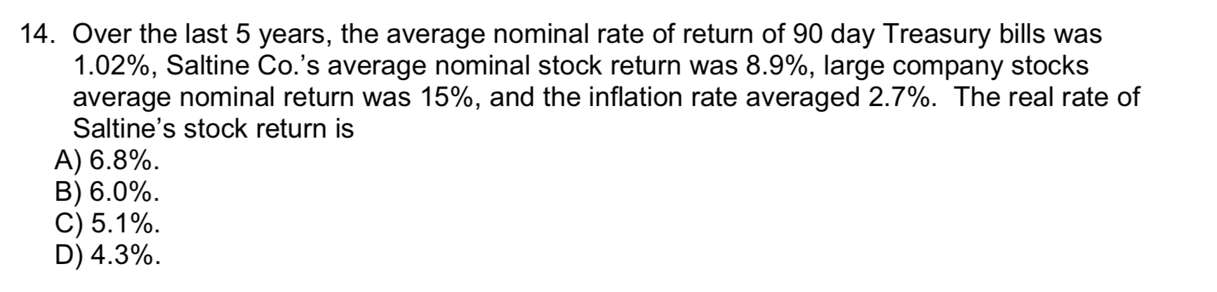 14. Over the last 5 years, the average nominal rate of